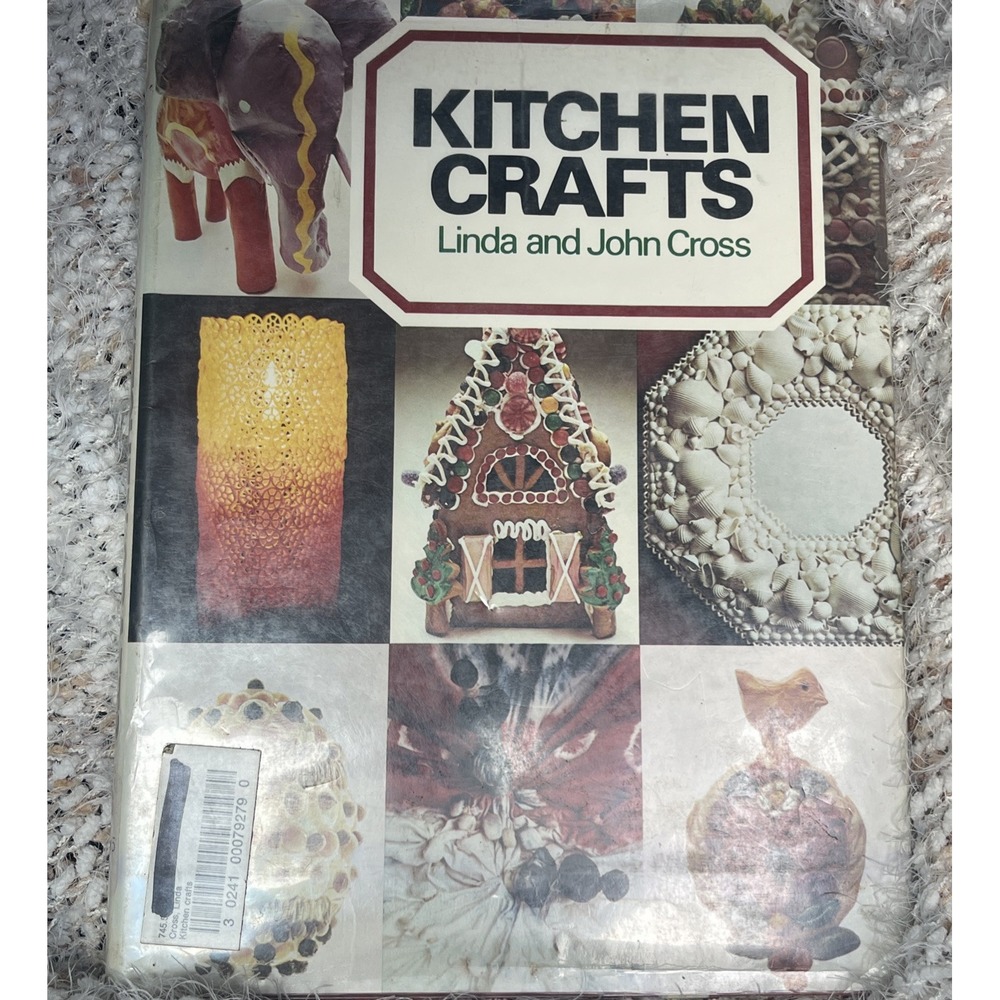 Kitchen Crafts By Linda And John Cross Hardback 1974 W Dust Jacket First Print